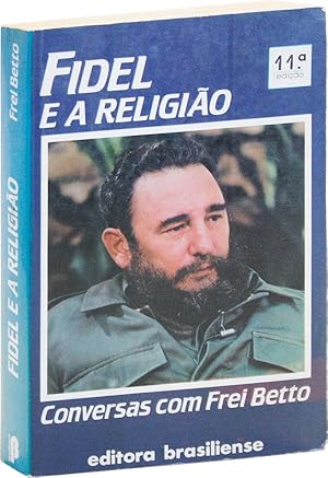 Fidel e a Religião: Conversas com Frei Betto