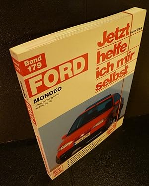 Image du vendeur pour Jetzt helfe ich mir selbst: Ford Mondeo Benziner Vierzylinder ab Februar `93. mis en vente par Kunze, Gernot, Versandantiquariat