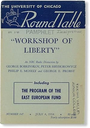 "Workshop of Liberty" [University of Chicago Round Table, no. 847, July 4, 1954]