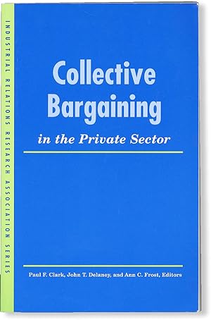 Bild des Verkufers fr Collective Bargaining in the Private Sector zum Verkauf von Lorne Bair Rare Books, ABAA