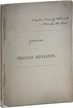 Remarks on Cellular Separation. Read by Appointment of the American Association for the Improveme...