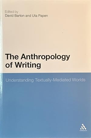 Immagine del venditore per The Anthropology of Writing - Understanding Textually Mediated Worlds venduto da Dr.Bookman - Books Packaged in Cardboard