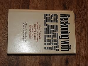 Imagen del vendedor de Reckoning with Slavery: A Critical Study in the Quantitative History of American Negro Slavery a la venta por Westmoor Books