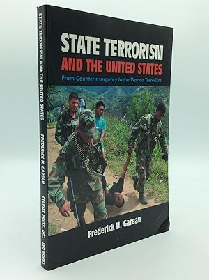 Bild des Verkufers fr STATE TERRORISM AND THE UNITED STATES: From Counterinsurgency to the War on Terrorism zum Verkauf von Kubik Fine Books Ltd., ABAA