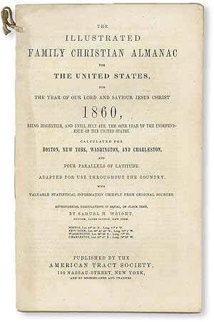 Bild des Verkufers fr The Illustrated Family Christian Almanac for the United States, for the Year of Our Lord and Saviour Jesus Christ 1860 zum Verkauf von Lorne Bair Rare Books, ABAA