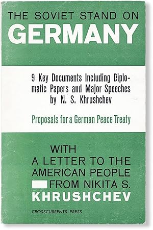 Seller image for The Soviet Stand on Germany: 9 Key Documents Including Diplomatic Papers and Major Speeches / Proposals for a German Peace Treaty with a Letter to the American People for sale by Lorne Bair Rare Books, ABAA