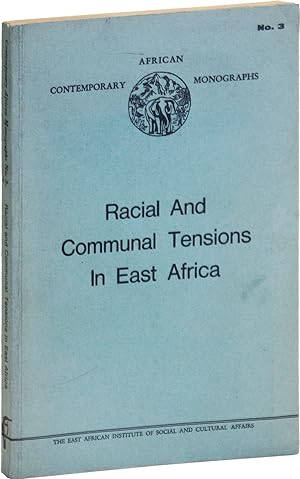 Racial and Communal Tensions in East Africa (African Contemporary Monographs, no.3)