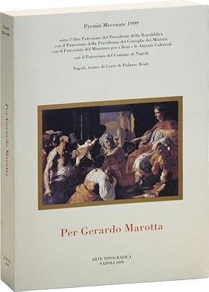 Imagen del vendedor de Per Gerardo Marotta Scritti e Inediti Raccolti dagli amici di Gerardo Marotta, pubblicati in occasione del Premio Mecenate, assegnatogli dagli Amici della Scala a la venta por Lorne Bair Rare Books, ABAA
