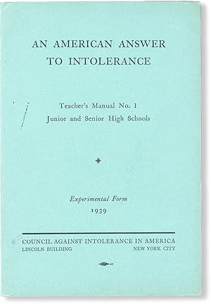 An American Answer to Intolerance. Teacher's Manual No. 1: Junior and Senior High Schools