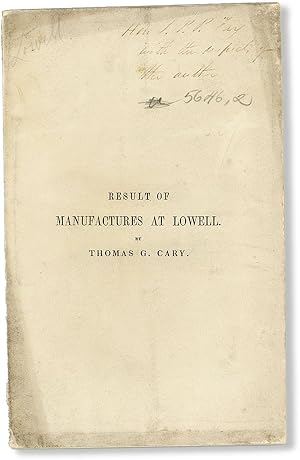 Profits of Manufactures at Lowell. A Letter from the Treasurer of a Corporation to John S. Pendle...