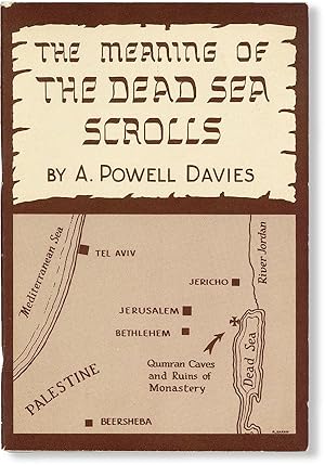 The Meaning of the Dead Sea Scrolls