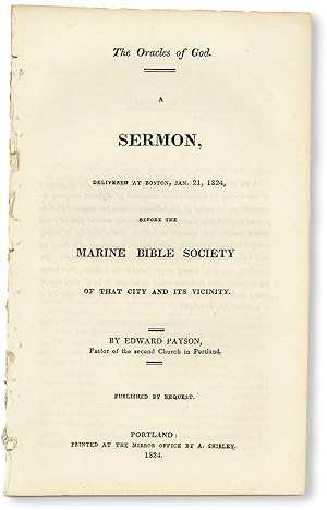 Bild des Verkufers fr The Oracles of God. A Sermon, Delivered at Boston, Jan. 21, 1824, Before the Marine Bible Society of That City and Its Vicinity zum Verkauf von Lorne Bair Rare Books, ABAA