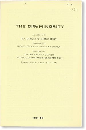 Bild des Verkufers fr The 51% Minority: An Address by Rep. Shirley Chisholm (D-NY) Delivered at the Conference on Women's Employment zum Verkauf von Lorne Bair Rare Books, ABAA