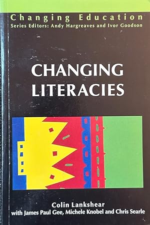Imagen del vendedor de Changing Literacies a la venta por Dr.Bookman - Books Packaged in Cardboard
