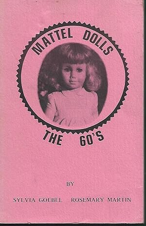 Seller image for MATTEL DOLLS: THE 60'S for sale by Warren Hahn