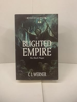 Imagen del vendedor de Blighted Empire: The Black Plague (Warhammer Time of Legends) a la venta por Chamblin Bookmine