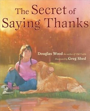 Imagen del vendedor de The Secret of Saying Thanks (Hardback or Cased Book) a la venta por BargainBookStores