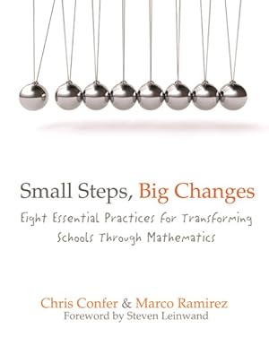 Seller image for Small Steps, Big Changes : Eight Essential Practices for Transforming Schools Through Mathematics for sale by GreatBookPrices