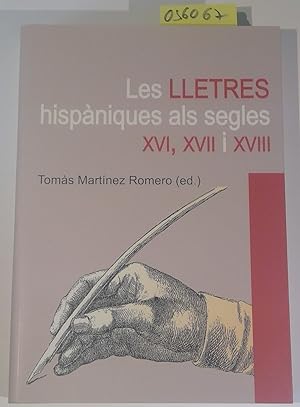 Les lletres hispàniques als segles XVI, XVII i XVIII (Spanish Edition)