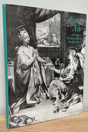 Image du vendeur pour Eva/Ave: Woman in Renaissance and Baroque Prints mis en vente par Chaparral Books