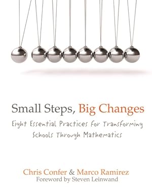 Image du vendeur pour Small Steps, Big Changes : Eight Essential Practices for Transforming Schools Through Mathematics mis en vente par GreatBookPrices
