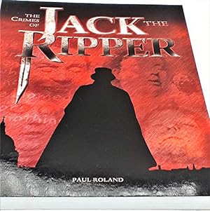 Seller image for THE CRIMES OF JACK THE RIPPER. for sale by WeBuyBooks