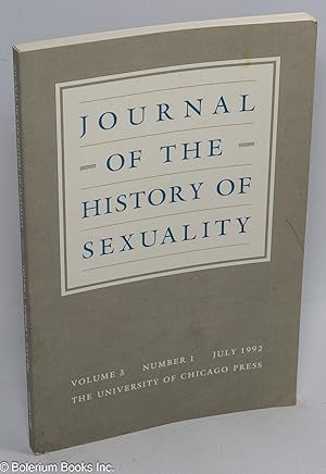 Image du vendeur pour Journal of the History of Sexuality: vol. 3, #1, July 1992 mis en vente par Bolerium Books Inc.