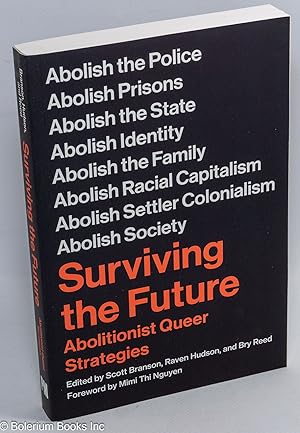 Imagen del vendedor de Surviving the Future; Abolitionist Queer Strategies a la venta por Bolerium Books Inc.