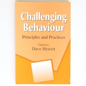 Challenging Behaviour: Principles and Practices