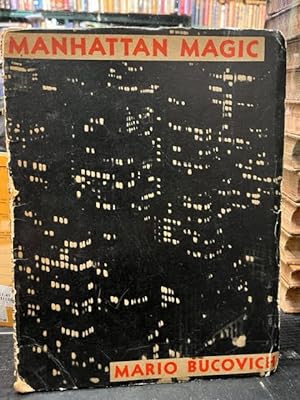 Bild des Verkufers fr Manhattan Magic: A Collection of Eighty-Five Photographs zum Verkauf von Foster Books - Stephen Foster - ABA, ILAB, & PBFA