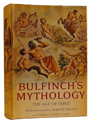 BULFINCH'S MYTHOLOGY: THE AGE OF FABLE