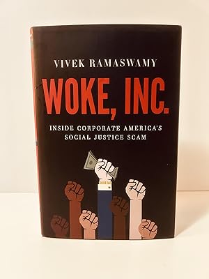 Imagen del vendedor de Woke, Inc.: Inside Corporate America's Social Justice Scam [FIRST EDITION, FIRST PRINTING] a la venta por Vero Beach Books