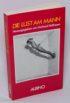 Immagine del venditore per Die Lust am Mann venduto da Bolerium Books Inc.