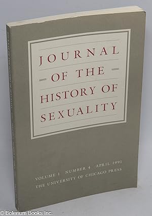 Immagine del venditore per Journal of the History of Sexuality: vol. 1, #4, April 1991 venduto da Bolerium Books Inc.