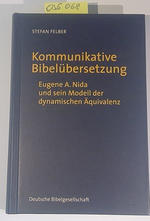 Imagen del vendedor de Kommunikative Bibelbersetzung. Eugene A. Nida und sein Modell der dynamischen quivalenz a la venta por Antiquariat Trger