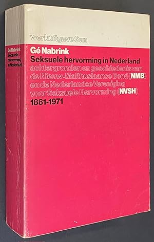 Seksuele hervorming in Nederland: achtergronden en geschiedenis van de Nieuw-Malthusiaanse Bond (...