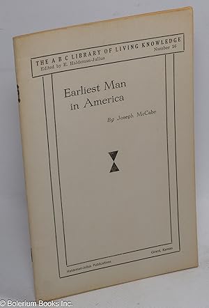 Earliest man in America: what science has learned about the Indians, Eskimos, and others, includi...