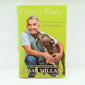 Image du vendeur pour Cesars Rules: Your Way to Train a Well-Behaved Dog mis en vente par Cat On The Shelf