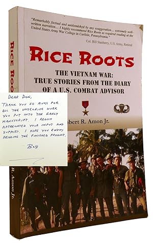 RICE ROOTS: THE VIETNAM WAR: TRUE STORIES FROM THE DIARY OF A U.S. COMBAT ADVISOR SIGNED