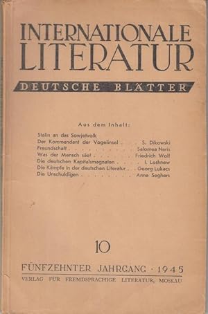 Bild des Verkufers fr Internationale Literatur. Deutsche Bltter. 1945, Heft 10, 15. Jahrgang. - Aus dem Inhalt: Stalin an das Sowjetvolk / Friedrich Wolf: Was der Mensch set / Anna Seghers: Die Unschuldigen. - frherer Titel der Reihe: Literatur der Weltrevolution. zum Verkauf von Antiquariat Carl Wegner