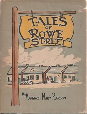 Tales of Rowe Street