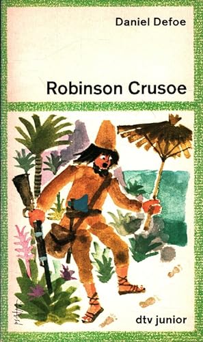 Leben und Abenteuer des Robinson Crusoe. Neu übertr. u. f. d. Jugend bearb. von Marianne Wagner. ...