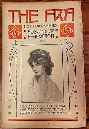 The Fra: October, 1909; (Not for Mummies) A Journal of Affirmation; Vol. IV, No. 1
