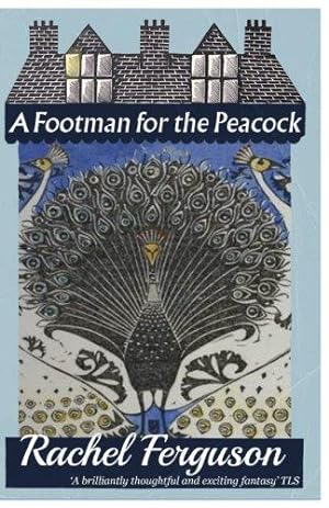Seller image for A Footman for the Peacock for sale by WeBuyBooks