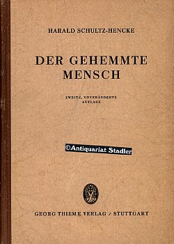 Der gehemmte Mensch. Entwurf eines Lehrbuches der Neo-Psychoanalyse.