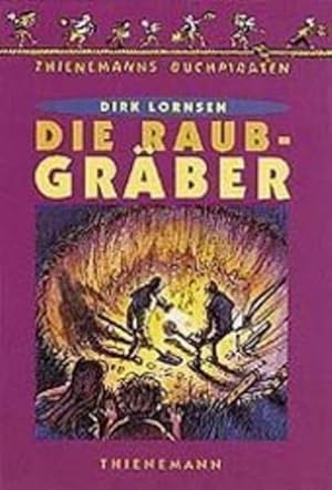 Seller image for Die Raubgrber (Thienemanns Buchpiraten) for sale by Gerald Wollermann