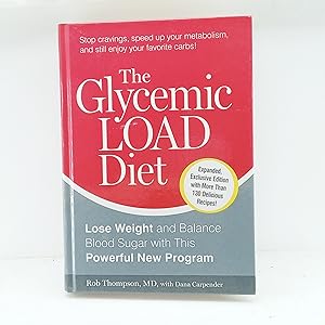 Imagen del vendedor de Glycemic Load Diet Lose Weight and Reverse Insulin Resistance with This Powerful New Program a la venta por Cat On The Shelf