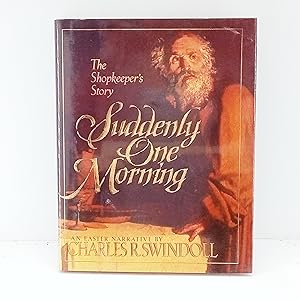 Seller image for Suddenly One Morning: The Shopkeepers Story: An Easter Narrative for sale by Cat On The Shelf