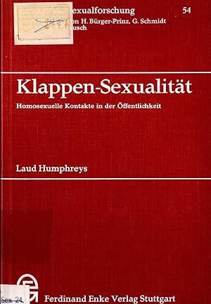 Bild des Verkufers fr Klappen-Sexualitt Band 54 Homosexuelle Kontakte in der ffentlichkeit zum Verkauf von avelibro OHG