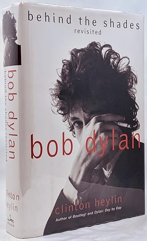 Bob Dylan: Behind the Shades Revisited